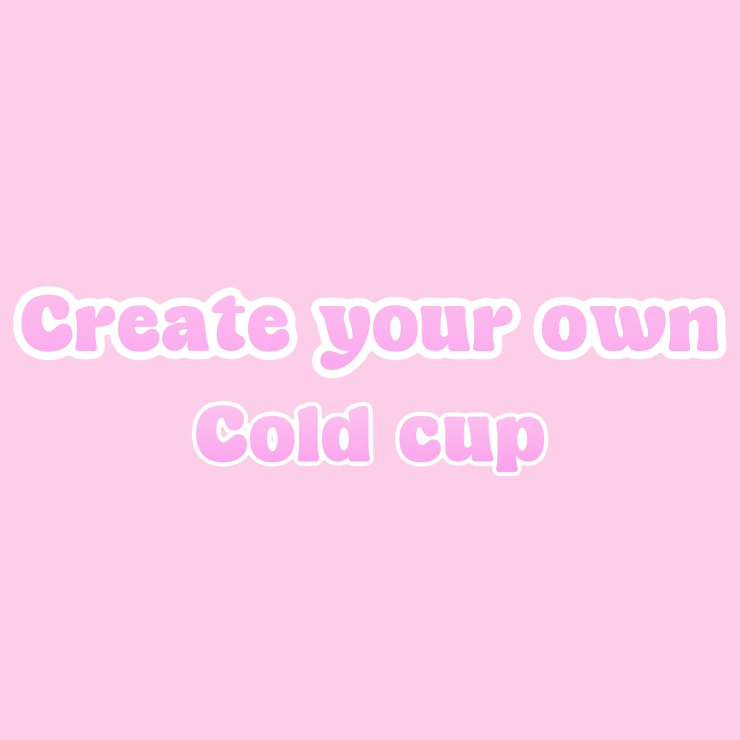 Create your own | 24oz Cold Cup